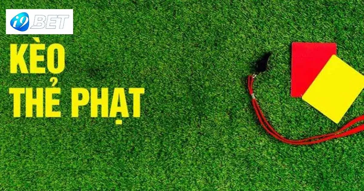 Cách đọc kèo thẻ phạt chuẩn cho tân thủ