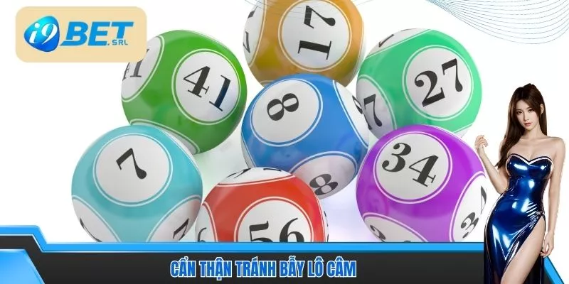 Cẩn thận tránh bẫy lô câm