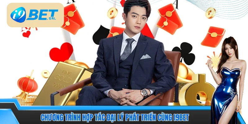 Chương trình hợp tác đại lý phát triển cùng I9bet