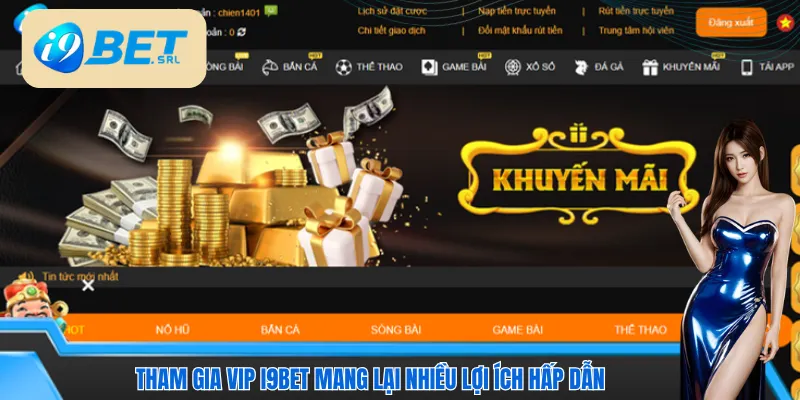 Tham gia VIP I9bet mang lại nhiều lợi ích hấp dẫn cho người chơi 